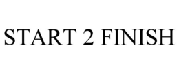 START 2 FINISH trademark