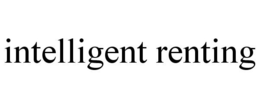 INTELLIGENT RENTING trademark