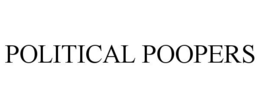 POLITICAL POOPERS trademark