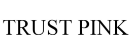 TRUST PINK trademark