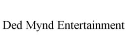 DED MYND ENTERTAINMENT trademark