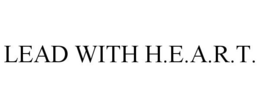 LEAD WITH H.E.A.R.T. trademark