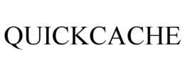 QUICKCACHE trademark