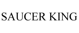 SAUCER KING trademark