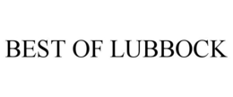 BEST OF LUBBOCK trademark