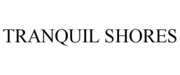 TRANQUIL SHORES trademark