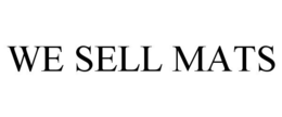 WE SELL MATS trademark