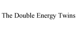 THE DOUBLE ENERGY TWINS trademark