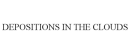 DEPOSITIONS IN THE CLOUDS trademark