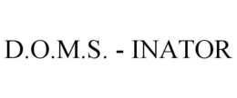 D.O.M.S. - INATOR trademark