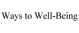 WAYS TO WELL-BEING trademark