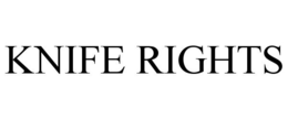 KNIFE RIGHTS trademark