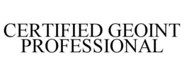 CERTIFIED GEOINT PROFESSIONAL trademark