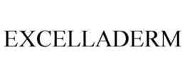 EXCELLADERM trademark