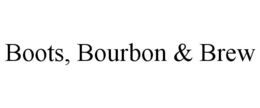 BOOTS, BOURBON & BREW trademark