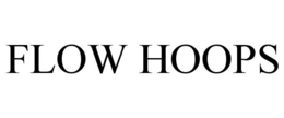 FLOW HOOPS trademark