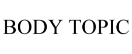BODY TOPIC trademark
