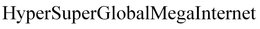 HYPERSUPERGLOBALMEGAINTERNET trademark