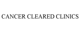 CANCER CLEARED CLINICS trademark