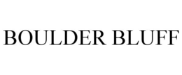 BOULDER BLUFF trademark