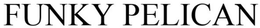FUNKY PELICAN trademark