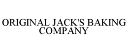 ORIGINAL JACK'S BAKING COMPANY trademark