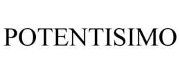 POTENTISIMO trademark
