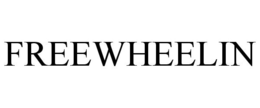 FREEWHEELIN trademark