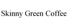 SKINNY GREEN COFFEE trademark