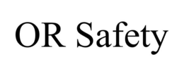 OR SAFETY trademark
