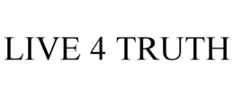 LIVE 4 TRUTH trademark