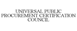 UNIVERSAL PUBLIC PROCUREMENT CERTIFICATION COUNCIL trademark