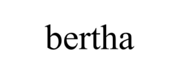 BERTHA trademark