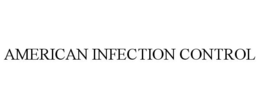 AMERICAN INFECTION CONTROL trademark