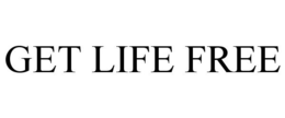 GET LIFE FREE trademark