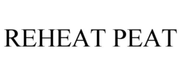 REHEAT PEAT trademark