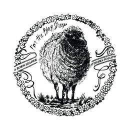 I'M THE BLACK SHEEP A BORN LEADER OTHERS FOLLOW trademark