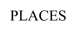 PLACES trademark