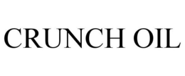 CRUNCH OIL trademark