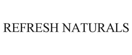 REFRESH NATURALS trademark