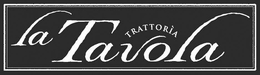 LA TAVOLA TRATTORIA trademark