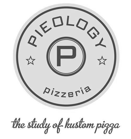 PIEOLOGY P PIZZERIA THE STUDY OF KUSTOMPIZZA trademark
