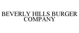 BEVERLY HILLS BURGER COMPANY trademark