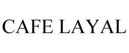 CAFE LAYAL trademark