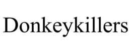 DONKEYKILLERS trademark