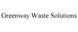 GREENWAY WASTE SOLUTIONS trademark