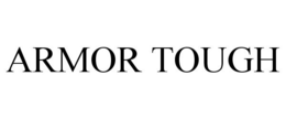 ARMOR TOUGH trademark
