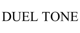 DUEL TONE trademark