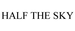 HALF THE SKY trademark