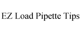 EZ LOAD PIPETTE TIPS trademark